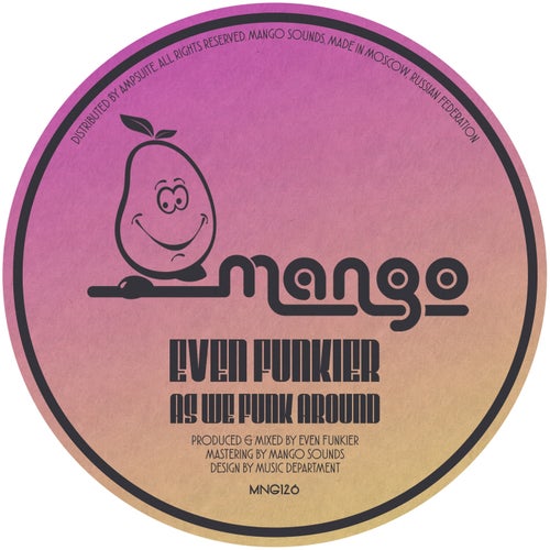 Even Funkier - As We Funk Around [MNG126]